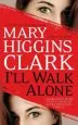 Audiobook I'Ll Walk Alone author Mary Higgins Clark