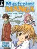 Audiobook Mastering Manga With Mark Crilley: 30 Drawing Lessons From the Creator of Akiko author Mark Crilley