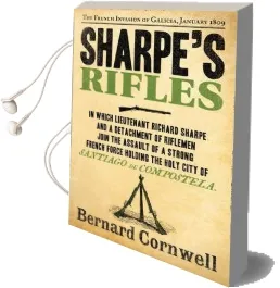 Sharpe'S Rifles: The French Invasion of Galicia, January 1809 Audiobook download free by Bernard Cornwell