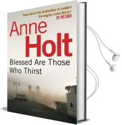 Blessed are Those who Thirst Audiobook download free by Anne Holt