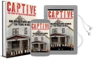 Captive: One House, Three Women and ten Years in Hell Audiobook download free by Allan Hall