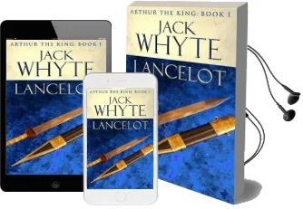 Lancelot: Legends of Camelot 4 (Arthur the King - Book i) Audiobook download free by Jack Whyte