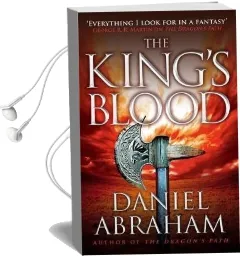 The King'S Blood: Book 2 of the Dagger and the Coin Audiobook download free by Daniel Abraham