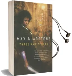 Three Parts Dead Audiobook download free by Max Gladstone