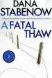 Audiobook A Fatal Thaw author Dana Stabenow