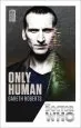 Audiobook Doctor Who: Only Human: 50Th Anniversary Edition author Gareth Roberts