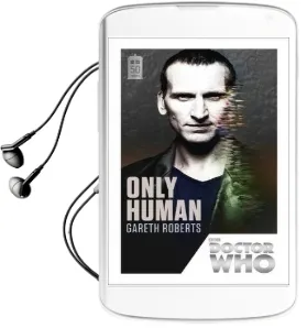 Doctor Who: Only Human: 50Th Anniversary Edition Audiobook download free by Gareth Roberts