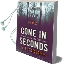 Gone in Seconds Audiobook download free by A. J. Cross