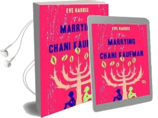 The Marrying of Chani Kaufman Audiobook download free by Eve Harris