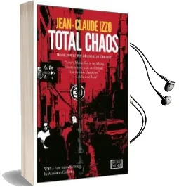 Total Chaos Audiobook download free by Jean Claude Izzo