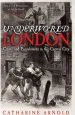 Audiobook Underworld London: Crime and Punishment in the Capital City author Catharine Arnold