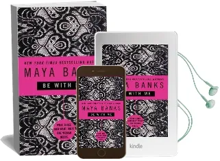 Be With me Audiobook download free by Maya Banks