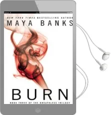 Burn: Book Three of the Breathless Trilogy Audiobook download free by Maya Banks
