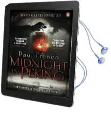 Midnight in Peking: The Murder That Haunted the Last Days of old China Audiobook download free by Paul French
