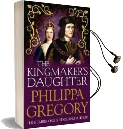 The Kingmaker'S Daughter Audiobook download free by Philippa Gregory