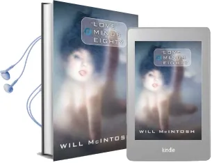 Love Minus Eighty Audiobook download free by Will Mcintosh