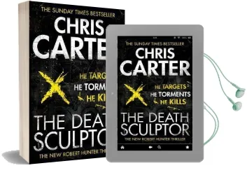 The Death Sculptor: A Brilliant Serial Killer Thriller, Featuring the Unstoppable Robert Hunter Audiobook download free by Chris Carter