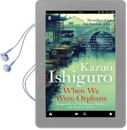 When we Were Orphans Audiobook download free by Kazuo Ishiguro