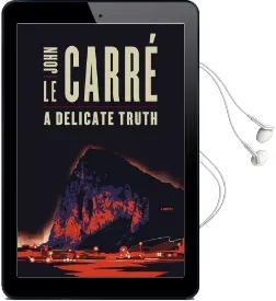 A Delicate Truth Audiobook download free by John Le Carré