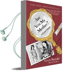 Are you my Mother?: A Comic Drama Audiobook download free by Alison Bechdel
