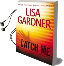 Catch me Audiobook download free by Lisa Gardner