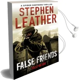 False Friends: The 9th Spider Shepherd Thriller Audiobook download free by Stephen Leather
