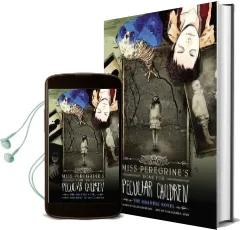 Miss Peregrine'S Home for Peculiar Children: The Graphic Novel Audiobook download free by Ransom Riggs