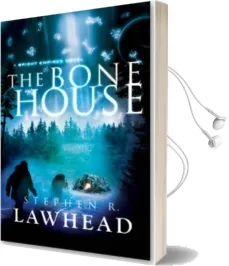 The Bone House Audiobook download free by Stephen R. Lawhead