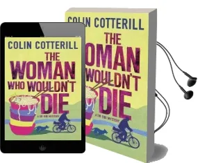 The Woman who Wouldn'T die: A dr Siri Murder Mystery Audiobook download free by Colin Cotterill