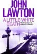 Audiobook A Little White Death author John Lawton