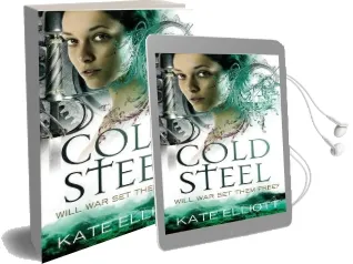 Cold Steel Audiobook download free by Kate Elliott
