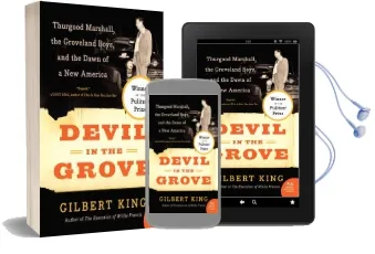Devil in the Grove: Thurgood Marshall, the Groveland Boys, and the Dawn of a new America Audiobook download free by Gilbert King