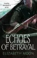 Audiobook Echoes of Betrayal: Paladin'S Legacy: Book Three author Elizabeth Moon