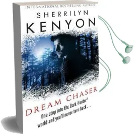 Dream Chaser: Number 14 in Series Audiobook download free by Sherrilyn Kenyon