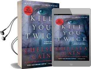 Kill you Twice Audiobook download free by Chelsea Cain
