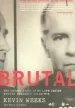 Audiobook Brutal: The Untold Story of my Life Inside Whitey Bulger'S Irish mob author Kevin Weeks