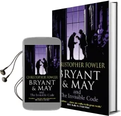 Bryant & may and the Invisible Code: (Bryant & may Book 10) Audiobook download free by Christopher Fowler