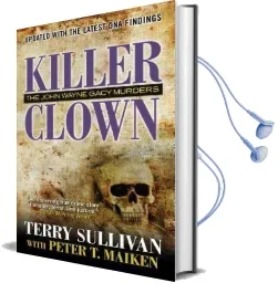 Killer Clown: The John Wayne Gacy Murders Audiobook download free by Terry Sullivan