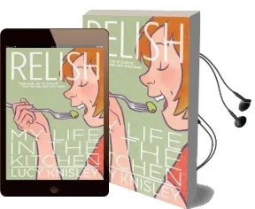 Relish: My Life in the Kitchen Audiobook download free by Lucy Knisley