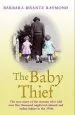 Audiobook The Baby Thief: The True Story of the Woman who Sold Over Five Thousand Neglected, Abused and Stolen Babies in the 1950S. author Barbara Bisantz Raymond
