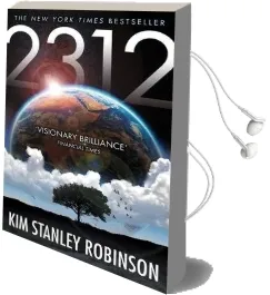 2312 Audiobook download free by Kim Stanley Robinson