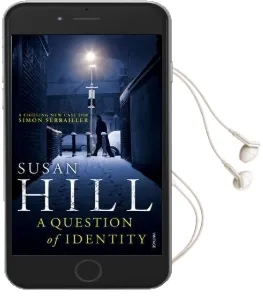 A Question of Identity: Simon Serrailler Book 7 Audiobook download free by Susan Hill