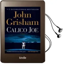 Calico joe: A Novel Audiobook download free by John Grisham