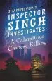 Audiobook Inspector Singh Investigates: A Calamitous Chinese Killing: Number 6 in Series author Shamini Flint