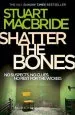 Audiobook Shatter the Bones author Stuart Macbride