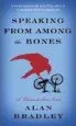 Audiobook Speaking From Among the Bones: A Flavia de Luce Novel author Alan Bradley