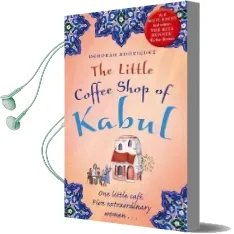 The Little Coffee Shop of Kabul Audiobook download free by Deborah Rodriguez