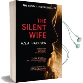 The Silent Wife: The Gripping Bestselling Novel of Betrayal, Revenge and Murder... Audiobook download free by A. S. A. Harrison