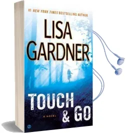 Touch & go Audiobook download free by Lisa Gardner