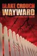 Audiobook Wayward author Blake Crouch